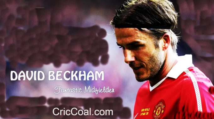 David Beckham Biography & Complete Career Report