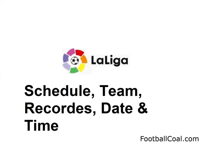 La Liga 2022/23 Schedule, Teams & Records